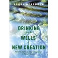 thumbnail image 1 of Pre-Owned Drinking from the Wells of New Creation: The Holy Spirit and the Imagination in Reconciliation (Paperback) 1620326272 9781620326275, 1 of 2