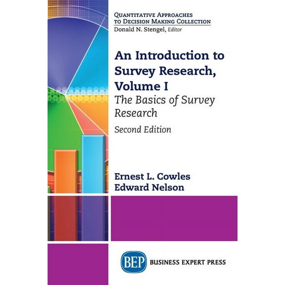 An Introduction to Survey Research, Volume I: The Basics of Survey Research, (Paperback)