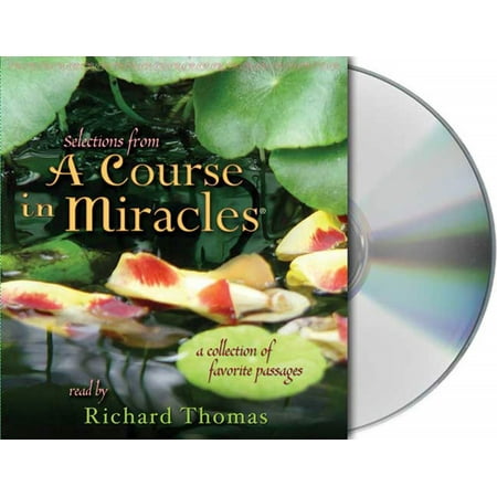 Selections from A Course in Miracles : Contains Accept This Gift, A Gift of Healing, and A Gift of Peace