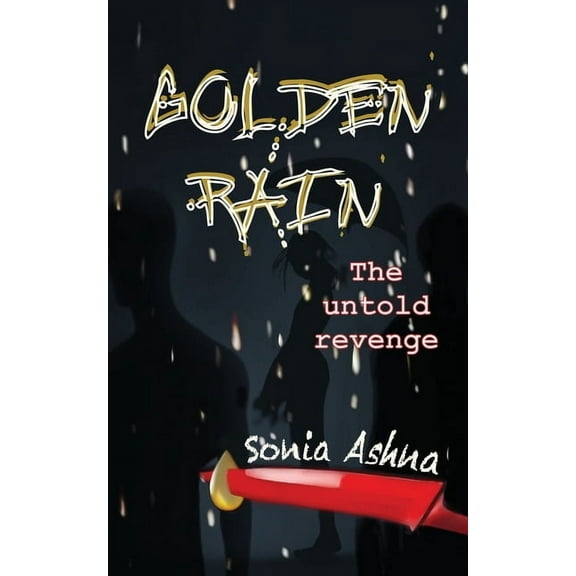 Golden Rain: The untold revenge, (Paperback)