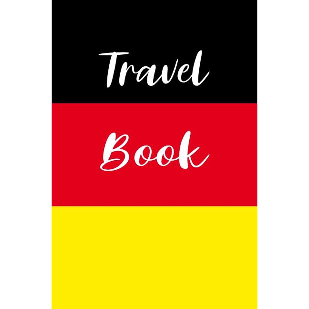Travel Book Germany Travel Book with 120 lined pages / size 6x9 inch