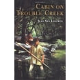 thumbnail image 1 of Pre-Owned Cabin on Trouble Creek (Hardcover) 0803725485 9780803725485, 1 of 1