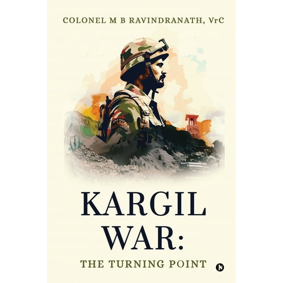 Kargil War: The Turning Point, (Paperback)