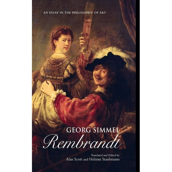 Georg Simmel: Rembrandt: An Essay in the Philosophy of Art, (Hardcover)