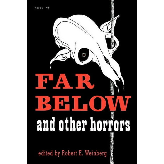 Far Below and Other Horrors from the Pulps, (Paperback)