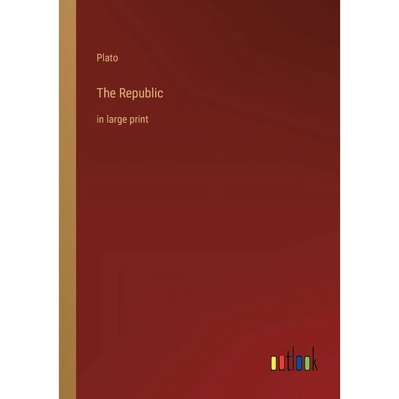 The Republic: In Large Print - 9783368402365