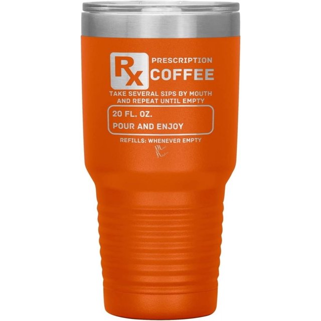 Prescription Coffee Rx Tumblers 30oz Insulated Tumbler/Orange