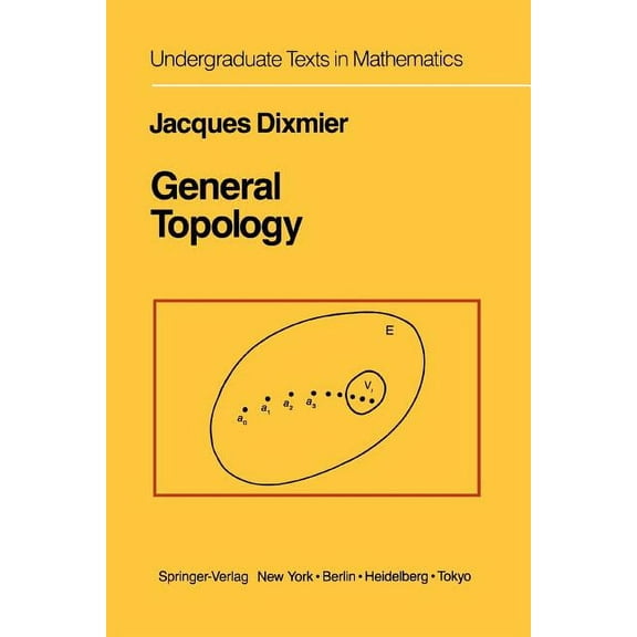 Undergraduate Texts in Mathematics General Topology, (Paperback)