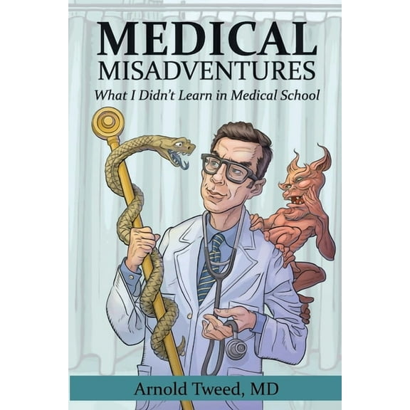 Medical Misadventures, (Paperback)