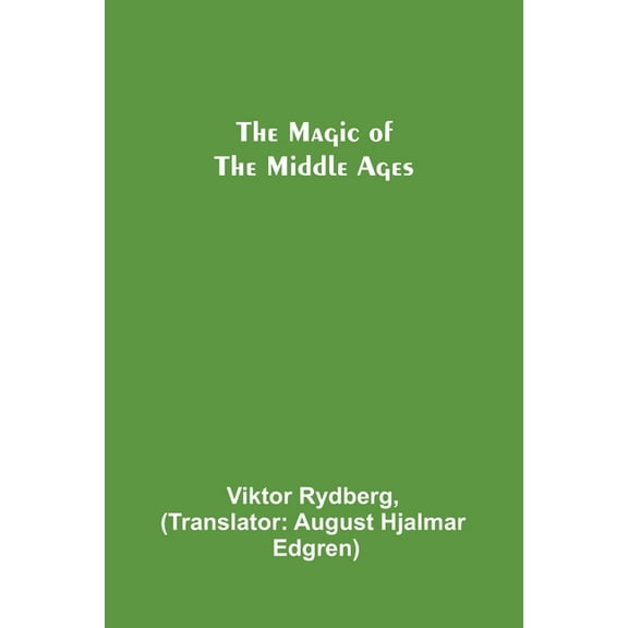 The Magic of the Middle Ages (Paperback)