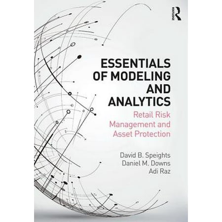 Essentials of Modeling and Analytics : Retail Risk Management and Asset