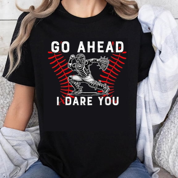100% Cotton Go Ahead I Dare You Baseball Pitcher T-Shirt