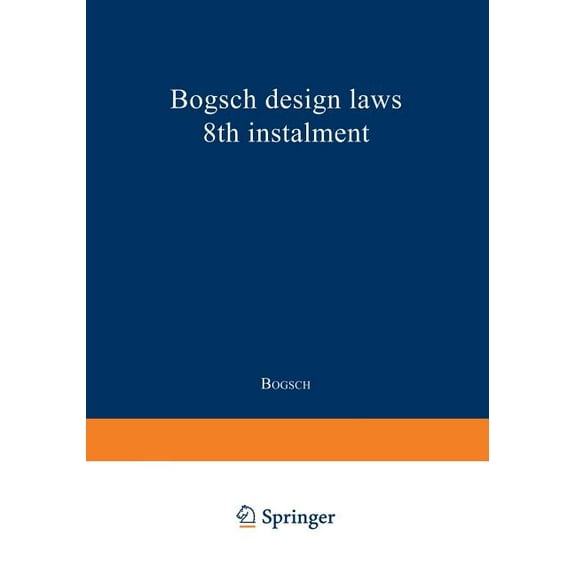 Bogsch Design Laws 8th Instalment, (Paperback)