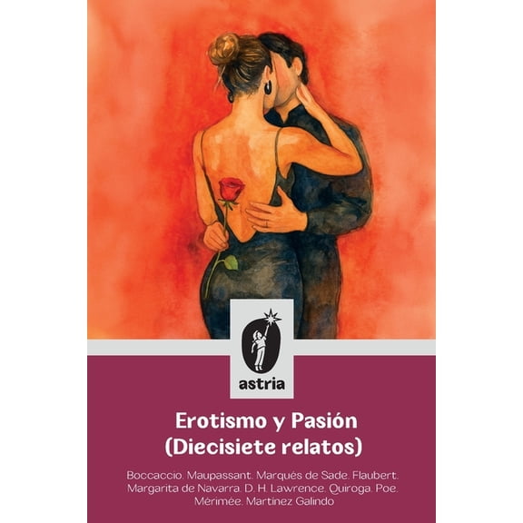 Erotismo y Pasión (Diecisiete relatos), (Paperback)