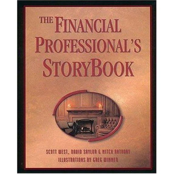 Pre-Owned The Financial Professional's StoryBook (Hardcover) 0972752315 9780972752312