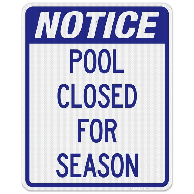 Notice Pool Closed For Season Sign, Pool Sign, 24x36 Corrugated Plastic