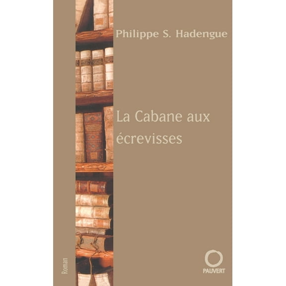 La Cabane Aux Ecrevisses, (Paperback)