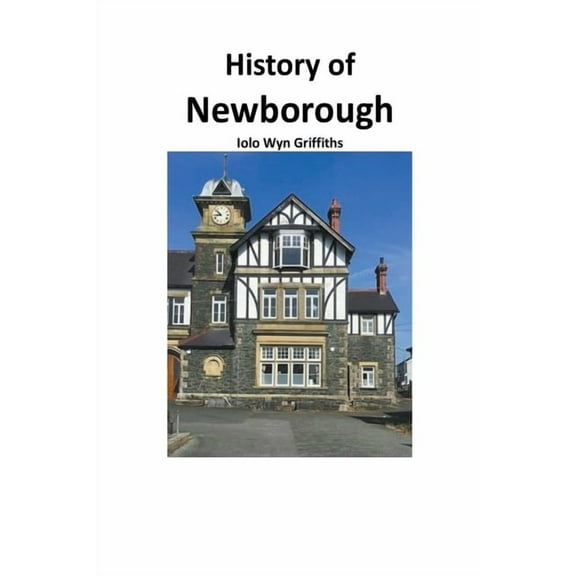 History of Newborough, (Paperback)