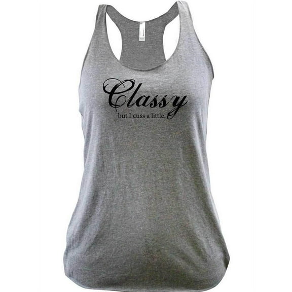 Ladies Classy But I Cuss A Little Racerback Tank Top