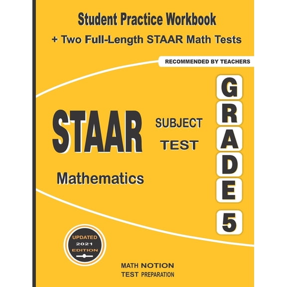 STAAR Subject Test Mathematics Grade 5: Student Practice Workbook Two Full-Length STAAR Math Tests, (Paperback)
