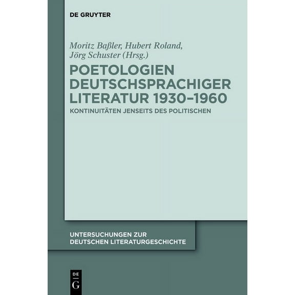 Untersuchungen Zur Deutschen Literaturge Poetologien deutschsprachiger Literatur 1930-1960, Book 146, (Hardcover)