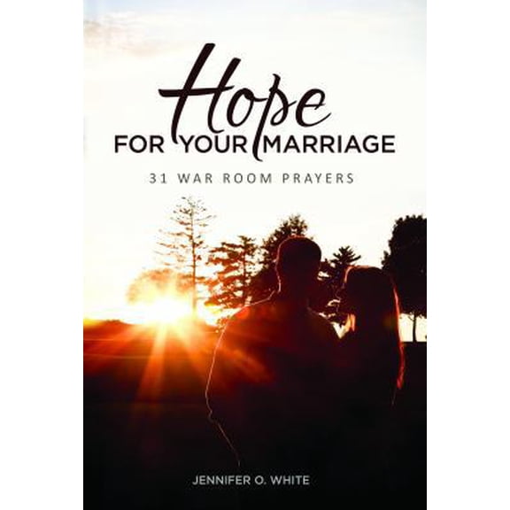 Pre-Owned Hope for Your Marriage: 31 War Room Prayers (Paperback) 099911610X 9780999116104
