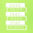 thumbnail image 6 of Wild Bobby, Have Faith Pray Hard Stay Humble Inspirational/Christian Unisex Graphic Hoodie Sweatshirt, Safety Green, Medium, 6 of 6