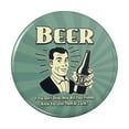 thumbnail image 1 of Beer If You Don't Drink How Will Friends Know You Love Them Funny Humor Pinback Button Pin, 1 of 5