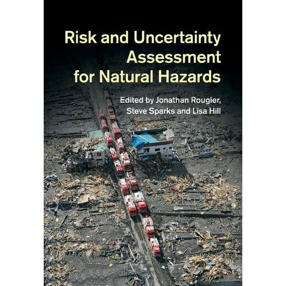 Risk and Uncertainty Assessment for Natural Hazards, (Paperback)