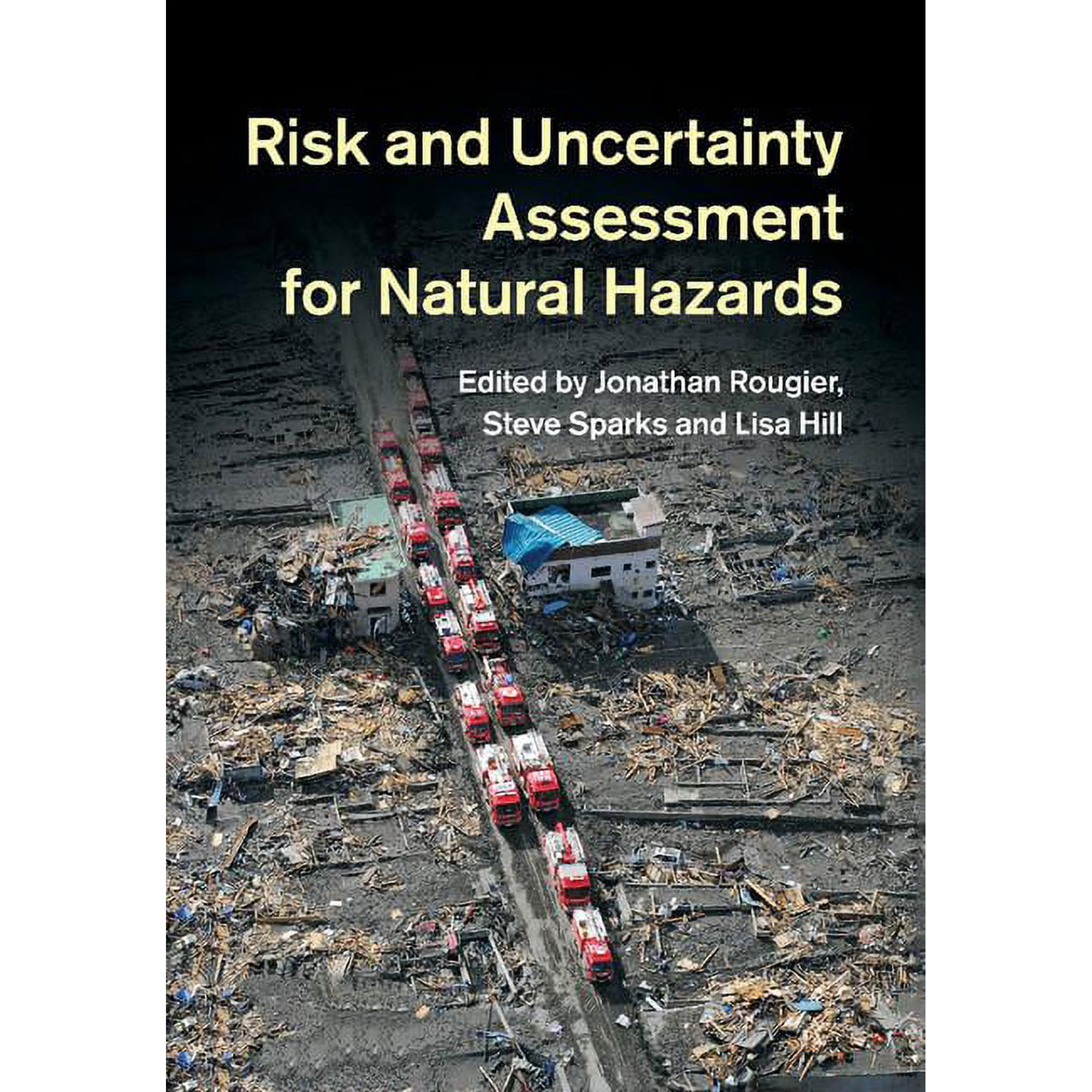 Risk and Uncertainty Assessment for Natural Hazards (Paperback)