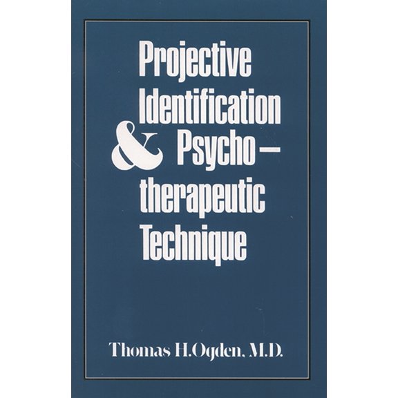 Projective Identification and Psychotherapeutic Technique, (Paperback)