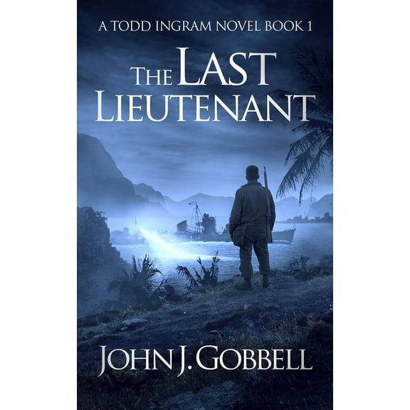 Todd Ingram The Last Lieutenant, Book 1, (Paperback)