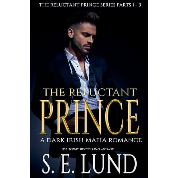 The Reluctant Prince The Reluctant Prince, Book 4, (Paperback)