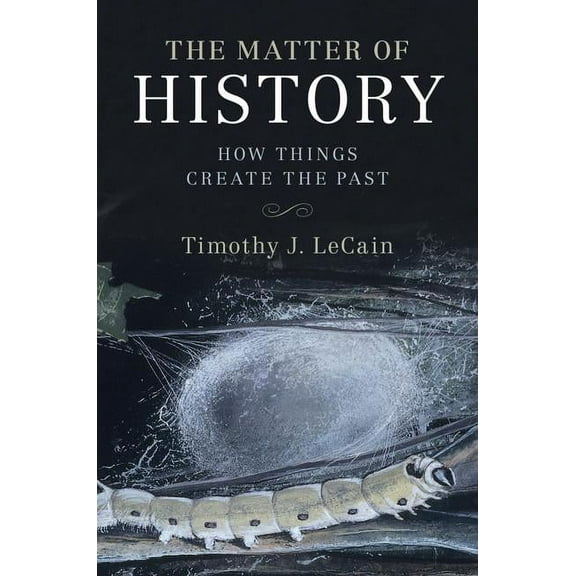 Studies in Environment and History The Matter of History, (Paperback)