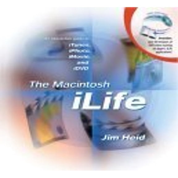 Pre-Owned The Macintosh iLife: An interactive guide to iTunes, iPhoto, iMovie, and iDVD Paperback