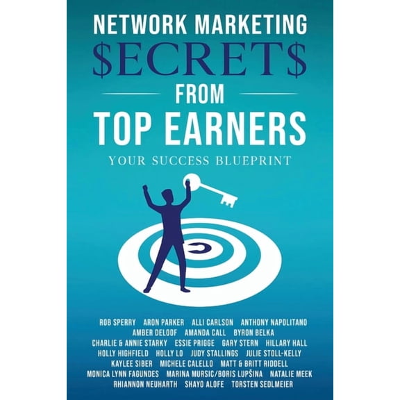 Network Marketing Secrets From Top Earners, (Paperback)
