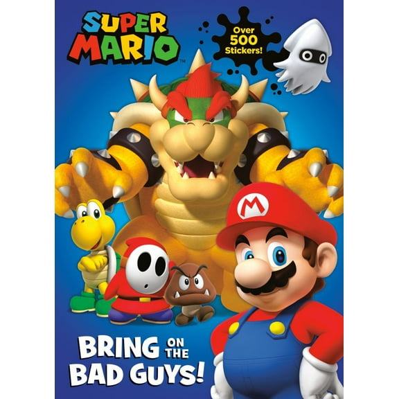 Super Mario: Bring on the Bad Guys! (Nintendo®) (Paperback)