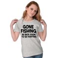 thumbnail image 4 of Funny Dad Gone Fishing Hunting Season Womens Slim Fit Graphic Tee Brisco Brands L, 4 of 5