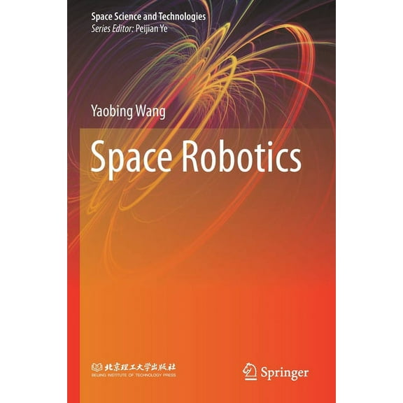 Space Science and Technologies Space Robotics, (Paperback)