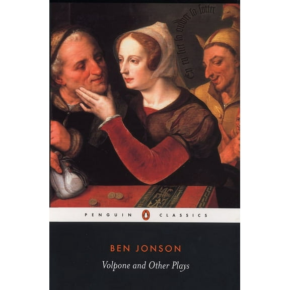Penguin Classics Volpone and Other Plays, (Paperback)