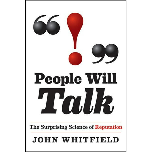 People Will Talk: The Surprising Science of Reputation, (Hardcover)