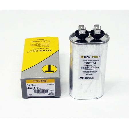 

TitanPro 17.5-440 TitanPro TOCF17.5 HVAC Motor Run Oval Capacitor. 17.5 MFD/UF 440/370 Volts