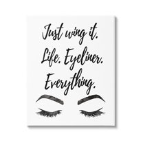 Stupell Just Wing It Eyeliner Makeup Phrase Beauty & Fashion Painting Gallery Wrapped Canvas Print Wall Art