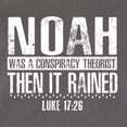 thumbnail image 5 of Wild Bobby Noah Was A Conspiracy Theorist Inspirational/Christian Women Slim Fit Junior Tee, Dark Grey, Small, 5 of 5
