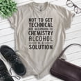 thumbnail image 2 of According To Chemistry Solution Shirt, Unisex Women's Men's Shirt, Chemistry Shirt, Chemist Science Shirt, Light Silk Gray, X-Small, 2 of 6