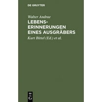 Lebenserinnerungen Eines AusgrÃ¤bers, (Hardcover)