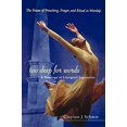 thumbnail image 1 of Too Deep for Words: A Theology of Liturgical Expression, 1 of 2