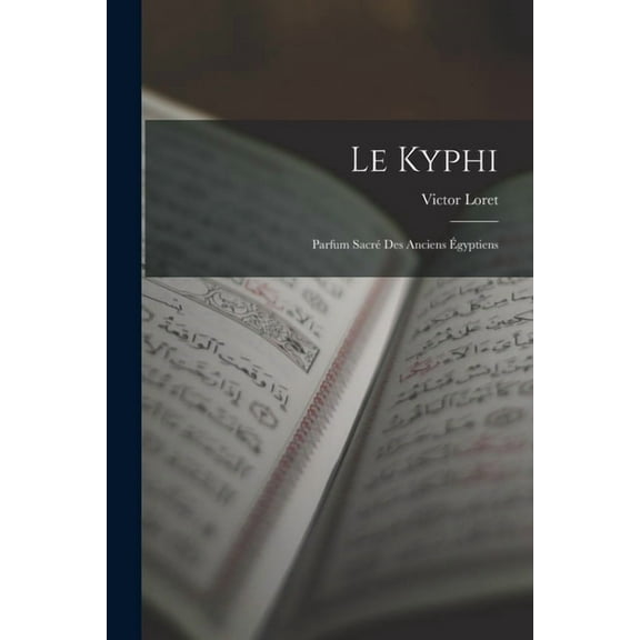 Le Kyphi (Paperback)