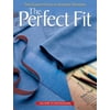The Perfect Fit: The Classic Guide to Altering Patterns [Paperback - Used]