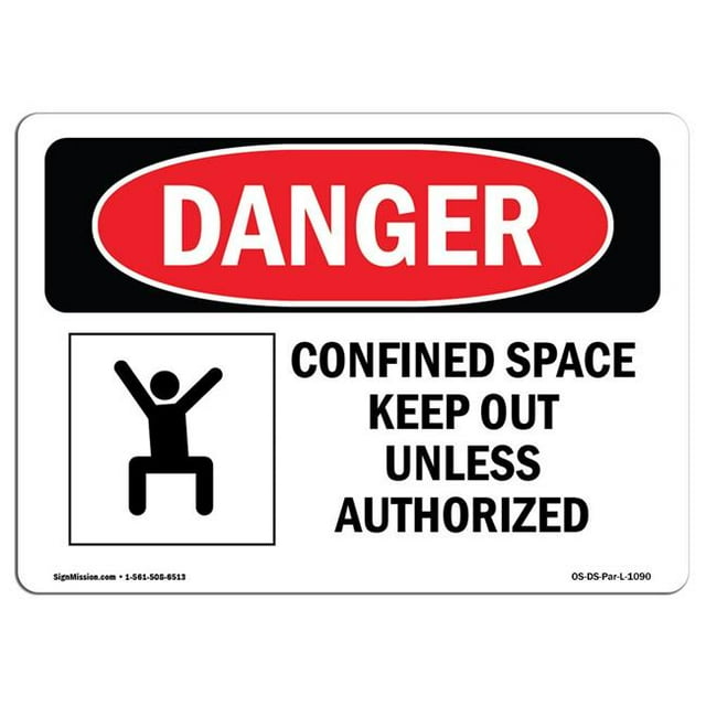 SignMission OS-DS-A-1218-L-1090 12 x 18 in. OSHA Danger Sign - Confined Space Keep Out Unless Authorized